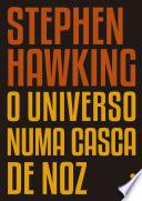 O Universo numa Casca de Noz