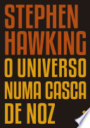 O Universo numa Casca de Noz